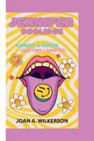 JENNIFER COOLIDGE: Comedy and Charm - Crafting Laughter B0CNXDM575 Book Cover