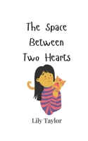 The Space Between Two Hearts 9908002198 Book Cover