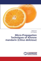 Micro-Propagation Techniques of Kinnow mandarin (Citrus deliciosa) 6205632322 Book Cover