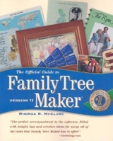 The Official Guide to Family Tree Maker Version 11 1593310390 Book Cover