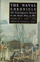 The Naval Chronicle: Contemporary Reports of the War at Sea, Vol. 2, 1798-1804: From Copenhagen to the Eve of Trafalgar 1861760922 Book Cover