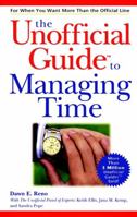 The Unofficial Guide to Managing Time 0028636678 Book Cover