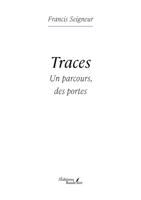 Traces: Un parcours, des portes B0DQ7NZGC2 Book Cover