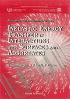 Inelastic Energy Transfer in Interactions with Surfaces and Adsorbates 9810213107 Book Cover