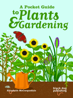 A Pocket Guide to Plants and Gardening 1907317716 Book Cover