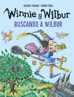 Winnie y Wilbur: Buscando a Wilbur / Winnie and Wilbur: Looking for Wilbur (El mundo de Winnie) (Spanish Edition) 6075841989 Book Cover