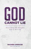 God Cannot Lie 0983942897 Book Cover