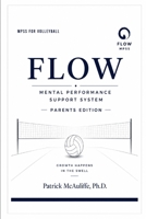 The MPSS Parent Manual: Helping Young Volleyball Athletes Grow Through Pressure, Setbacks, and Success B0H97L15CN Book Cover