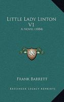 Little Lady Linton V1: A Novel 1240877463 Book Cover