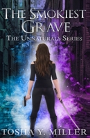 The Smokiest Grave: Paranormal Romance Novel 1513633015 Book Cover