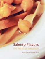 Salento Flavors: the taste of tradition 1467919101 Book Cover