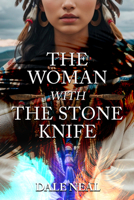 The Woman with the Stone Knife 1592114660 Book Cover