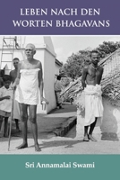 Leben nach den Worten Bhagavans: Die deutsche Ausgabe von: "Living By The Words of Bhagavan" B0CVGVM7G4 Book Cover