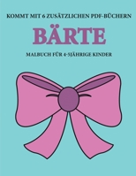 Malbuch f�r 4-5 j�hrige Kinder (B�rte): Dieses Buch enth�lt 40 stressfreie Farbseiten, mit denen die Frustration verringert und das Selbstvertrauen gest�rkt werden soll. Dieses Buch soll kleinen Kinde 1800251726 Book Cover
