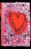 The Road-Shaped Heart 1615990577 Book Cover