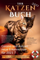 Ihr Katzen Buch: Durch Ihren Kauf helfen Sie ausgesetzten Tieren jetzt sofort... Danke! B08PM1D13L Book Cover