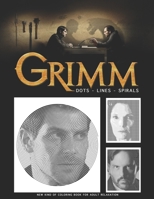 Grimm Dots Lines Spirals: The BEST Coloring Book for Any Fan!!! B08JF5DJDK Book Cover