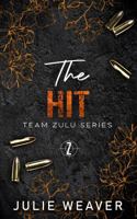 The Hit: Special Edition Cover (Team Zulu Series) B0CJ44XNS4 Book Cover