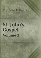 St. John's Gospel Volume 3 5518859465 Book Cover