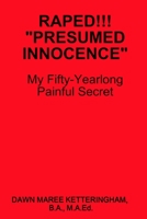 Raped!!! "Presumed Innocence" 0992041708 Book Cover