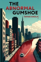 The Abnormal Gumshoe (The Fayetteville Series) B0GGY75L3K Book Cover