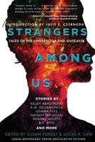 Strangers Among Us: Tales of the Underdogs and Outcasts 0993969607 Book Cover