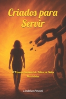 Criados para Servir: O Trauma Invisível de Filhos de Mães Narcisistas (Portuguese Edition) B0GK597WYS Book Cover