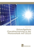 Ortsaufgelöste Charakterisierung in der Photovoltaik mit CELLO 3838152018 Book Cover