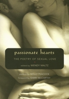 Passionate Hearts: The Poetry of Sexual Love 1577311221 Book Cover