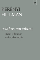 Oedipus Variations: Studies in Literature and Psychoanalysis (Dunquin Series, No. 19) 0882149903 Book Cover