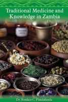 Traditional Medicine and Knowledge in Zambia 9982182358 Book Cover