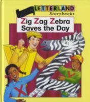 Zig-Zag Zebra Saves the Day (Letterland Storybooks) 0174101791 Book Cover