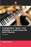 O pianismo "puro" nos estudos e exercícios de Karl Cherny (Portuguese Edition) 6208168589 Book Cover