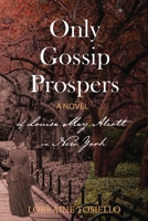 Only Gossip Prospers 194959811X Book Cover