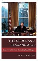 Cross & Reaganomics: Conservatipb 1498515053 Book Cover