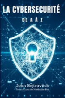 La cybersécurité de A à Z B0BV3TPD57 Book Cover