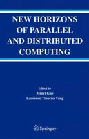 New Horizons of Parallel and Distributed Computing 1441937471 Book Cover