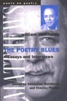 The Poetry Blues: Essays and Interviews 0472097733 Book Cover