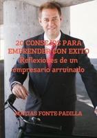 20 Consejos Para Emprender Con Exito. Reflexiones de Un Empresario Arruinado. 129151757X Book Cover