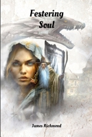 Festering Soul 1300987650 Book Cover