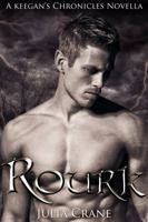 Rourk: Keegan's Chronicles 1624110282 Book Cover