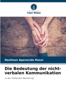Die Bedeutung der nicht-verbalen Kommunikation (German Edition) 6207791274 Book Cover