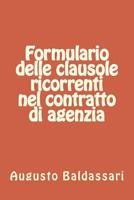Formulario delle clausole ricorrenti nel contratto di agenzia 1975904397 Book Cover