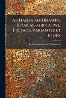 Ab Hanfa ad-Dnawer. Kitab al-ahbr a-iwl. PrÃ(c)face, variantes et index (Arabic Edition) B0FHC1KDSM Book Cover