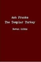 Ash Franks The Templar Turkey 1300478608 Book Cover