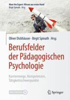 Berufsfelder der Pädagogischen Psychologie: Karrierewege, Kompetenzen, Tätigkeitsschwerpunkte (Meet the Expert: Wissen aus erster Hand) 3662554100 Book Cover