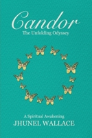 Candor: The Unfolding Odyssey B0CCCQRLCC Book Cover