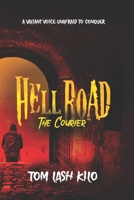 Hell Road: The Courier B0948LLLQ2 Book Cover