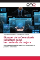 El papel de la Consultoría Industrial como herramienta de mejora 6202170832 Book Cover