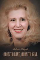 Born to Love, Born to Give 1635759455 Book Cover